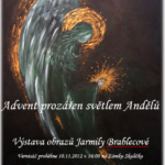 Jarmila Brablecová: „Advent prozářen světlem andělů“ (výstava obrazů)