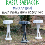 Karel Bartáček: „Tanec v hlavě“ výstava soch