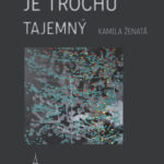 Kamil Ženatá: „Každý les je trochu tajemný“ výstava obrazů