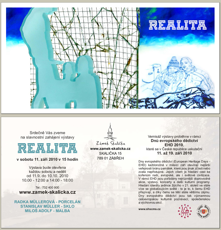 Radka Mullerová – PORCELÁN, Stanislav Muller – SKLO, Miloš Adolf – MALBA: „REALITA“
